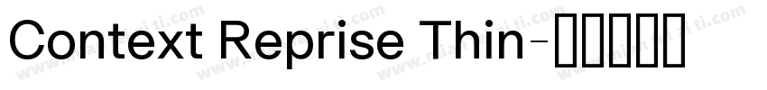 Context Reprise Thin字体转换